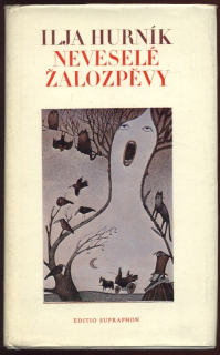 Hurník, Ilja - Neveselé žalozpěvy