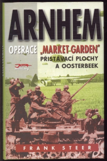 Steer, Frank - Arnhem (Operace "Market Garden")