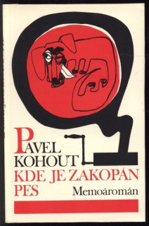Kohout, Pavel - Kde je zakopán pes - Memoáromán