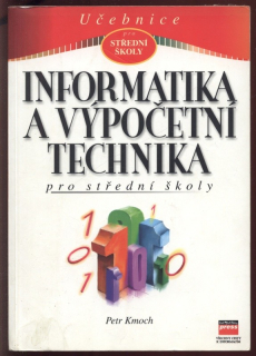 Kmoch, Petr - Informatika a výpočetní technika pro střední školy