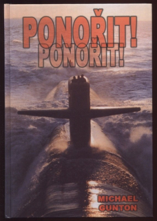Gunton, Michael - Ponořit! Ponořit!