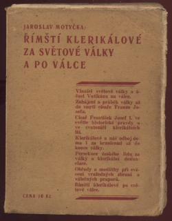 Motyčka, Jaroslav - Římští klerikálové za světové války a po válce