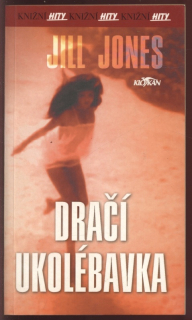 Jones, Jill - Dračí ukolébavka