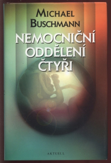 Buschmann, Michael - Nemocniční oddělení čtyři