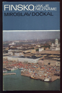 Dočkal, Miroslav - Finsko, jak je neznáme