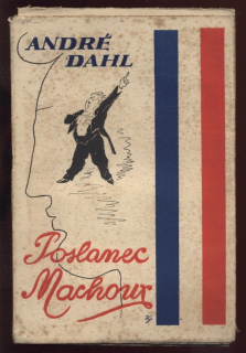 Dahl, André - Poslanec Machoux