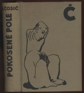 Ćosić, Branimir - Pokosené pole