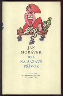 Morávek, Jan - Byl na Sázavě přívoz