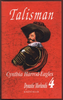 Harrod Eagles, Cynthia - Dynastie Morlandů 04 - Talisman