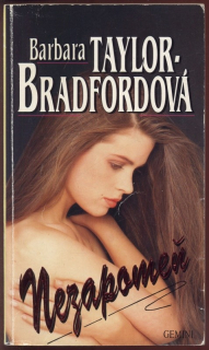 Bradfordová, Barbara Taylor - Nezapomeň