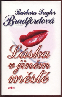 Bradfordová, Barbara Taylor - Láska v jiném městě