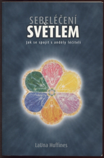 Huffines, LaUna - Sebeléčení světlem