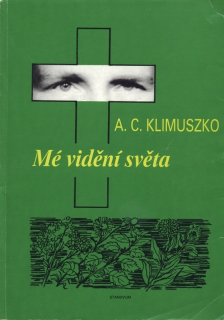 Klimuszko, Andrzej Czeslaw - Mé vidění světa