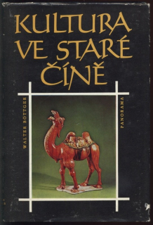 Böttger, Walter - Kultura ve staré Číně