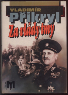 Přikryl, Vladimír - Za vlády tmy