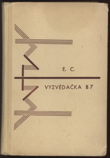 Cenek, Edvard - Vyzvědačka B7