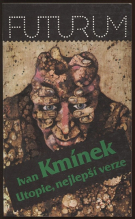 Kamínek, Ivan - Utopie, nejlepší verze