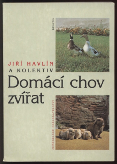 Havlín, Jiří a kolektiv - Domácí chov zvířat