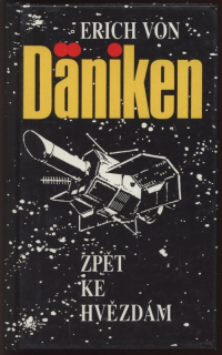 Däniken, Erich von - Zpět ke hvězdám