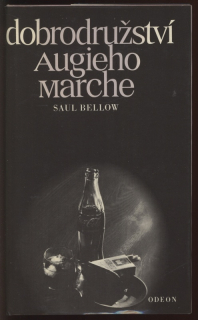 Bellow, Saul - Dobrodružství Augieho Marche