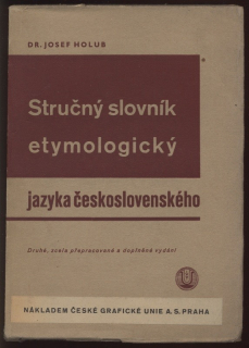 Holub, Josef - Stručný slovník etymologický jazyka československého