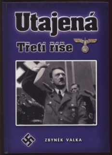 Válka, Zbyněk - Utajená Třetí říše