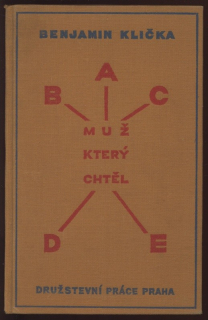 Klička, Benjamin - Muž, který chtěl A B C D E