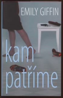 Giffin, Emily - Kam patříme