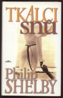Shelby, Philip - Tkalci snů