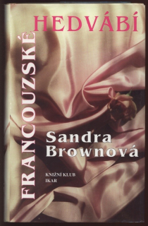 Brownová, Sandra - Francouzské hedvábí