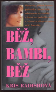 Radishová, Kris - Běž, Bambi, běž