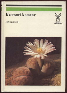 Gloser, Jan - Kvetoucí kameny