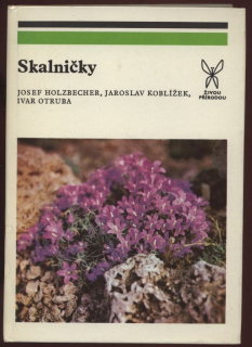 Holzbecher, Josef; Koblížek, Jaroslav; Otruba, Ivar - Skalničky