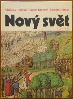 Hordern, Nicholas; Dresner, Simon; Hillman, Martin - Nový svět