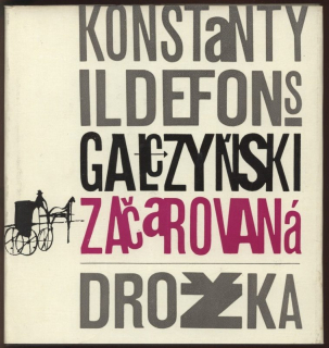 Galczyňski, Konstanty Ildefons - Začarovaná drožka