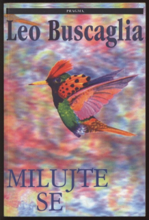 Buscaglia, Leo - Milujte se