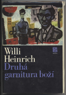 Heinrich, Willi - Druhá garnitura boží