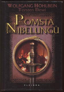 Hohlbein, Wolfgang; Dewi, Torsten - Pomsta Nibelungů