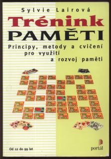 Lairová, Sylvie - Trénink paměti. Principy, metody a cvičení pro využití a rozvoj paměti.