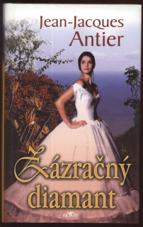 Antier, Jean Jacques - Zázračný diamant