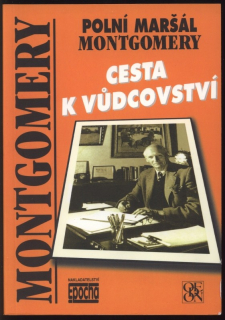 Montgomery - Cesta k vůdcovství