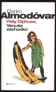 Almodóvar, Pedro - Patty Diphusa, Venuše záchodků