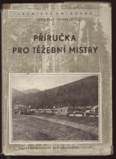 Kostroň, Ladislav a kol. - Příručka pro těžební mistry