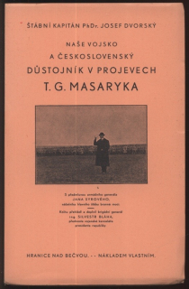 Dvorský, Josef - Naše vojsko a československý důstojník v projevech T.G. Masaryka