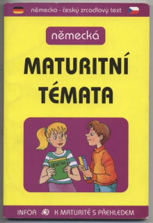 Mynarik, Linda a kol.  - Německá maturitní témata. K maturitě s přehledem. Německo-český zrcadlový text