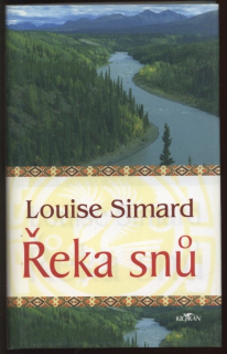 Simard, Louise - Řeka snů
