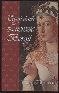 Bouflet, Joachim - Tajný deník Lucrezie Borgii