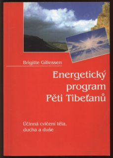 Gillessen, Brigite - Energetický program Pěti Tibeťanů