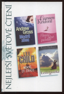 Gross, Andrew - Modrá zóna / Reidová, Carmen - Annie v plné parádě / Child, Lee - Nemáš co ztratit / McKinley, Tamara - Letní bouřka (Nejlepší světové čtení)