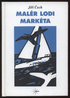 Čech, Jiří - Malér lodi Markéta
